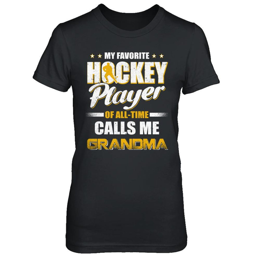 My Favorite Hockey Player Calls Me Grandma Hockey-T-Shirt & Hoodie-Women's T-Shirt-Black