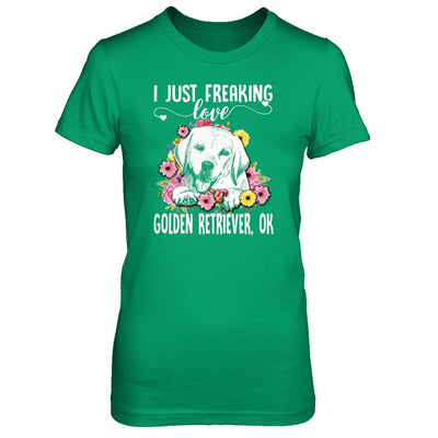 Dog I Just Freaking Love Golden Retriever-T-Shirt & Tank Top-