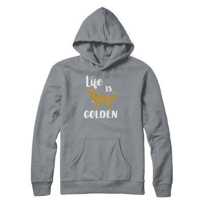 Life Is Golden Retriever-T-Shirt & Tank Top-Pullover Hoodie-Light Steel