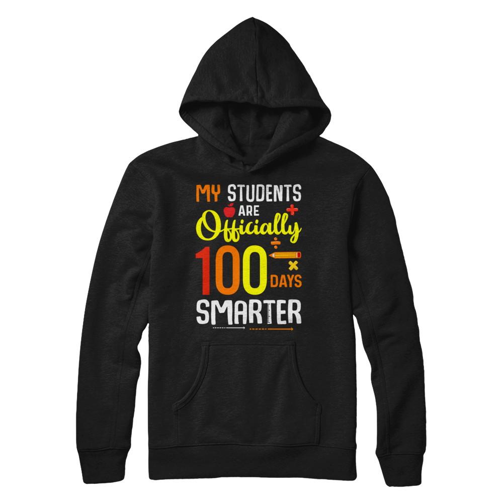 My Students Are 100 Days Smarter Teacher-T-Shirt & Hoodie-Pullover Hoodie-Black