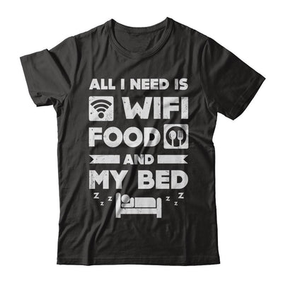 All I Need Is Wifi Food And My Bed-T-Shirt & Hoodie-Premium T-Shirt-Black