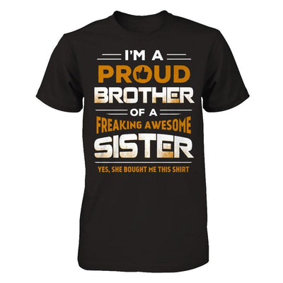 I Am A Proud Brother Of A Freaking Awesome Sister-T-Shirt & Hoodie-Classic T-Shirt-Black