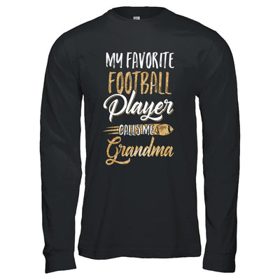My Favorite Football Player Calls Me Grandma Gifts-T-Shirt & Hoodie-Long Sleeve T-Shirt-Black