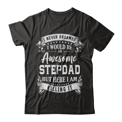 I Would Be An Awesome Stepdad Fathers Day Gifts-T-Shirt & Hoodie-Classic T-Shirt-Black