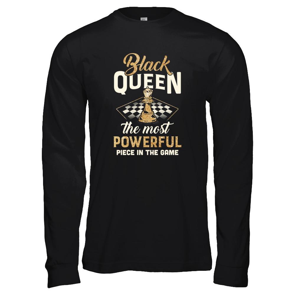 Black Queen The Most Powerful Piece In The Game-T-Shirt & Tank Top-Long Sleeve T-Shirt-Black