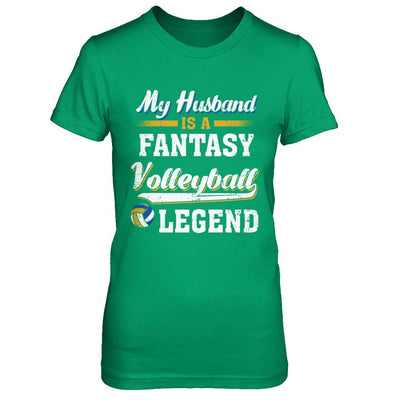 My Husband Is A Fantasy Volleyball Legend-T-Shirt & Hoodie-Women's T-Shirt-Irish Green