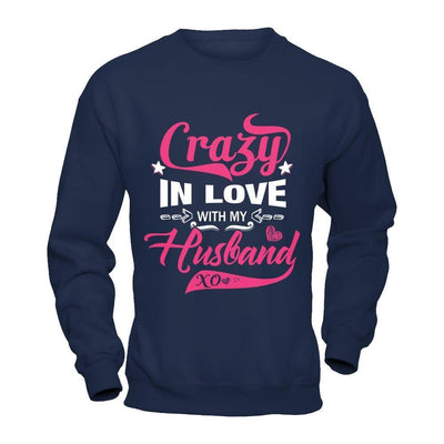 Crazy In Love With My Husband-T-Shirt & Hoodie-Crewneck Sweatshirt-Navy
