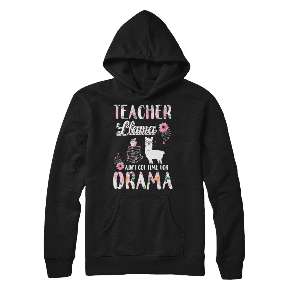 Teacher Llama Ain't Got Time For Your Drama-T-Shirt & Hoodie-Pullover Hoodie-Black