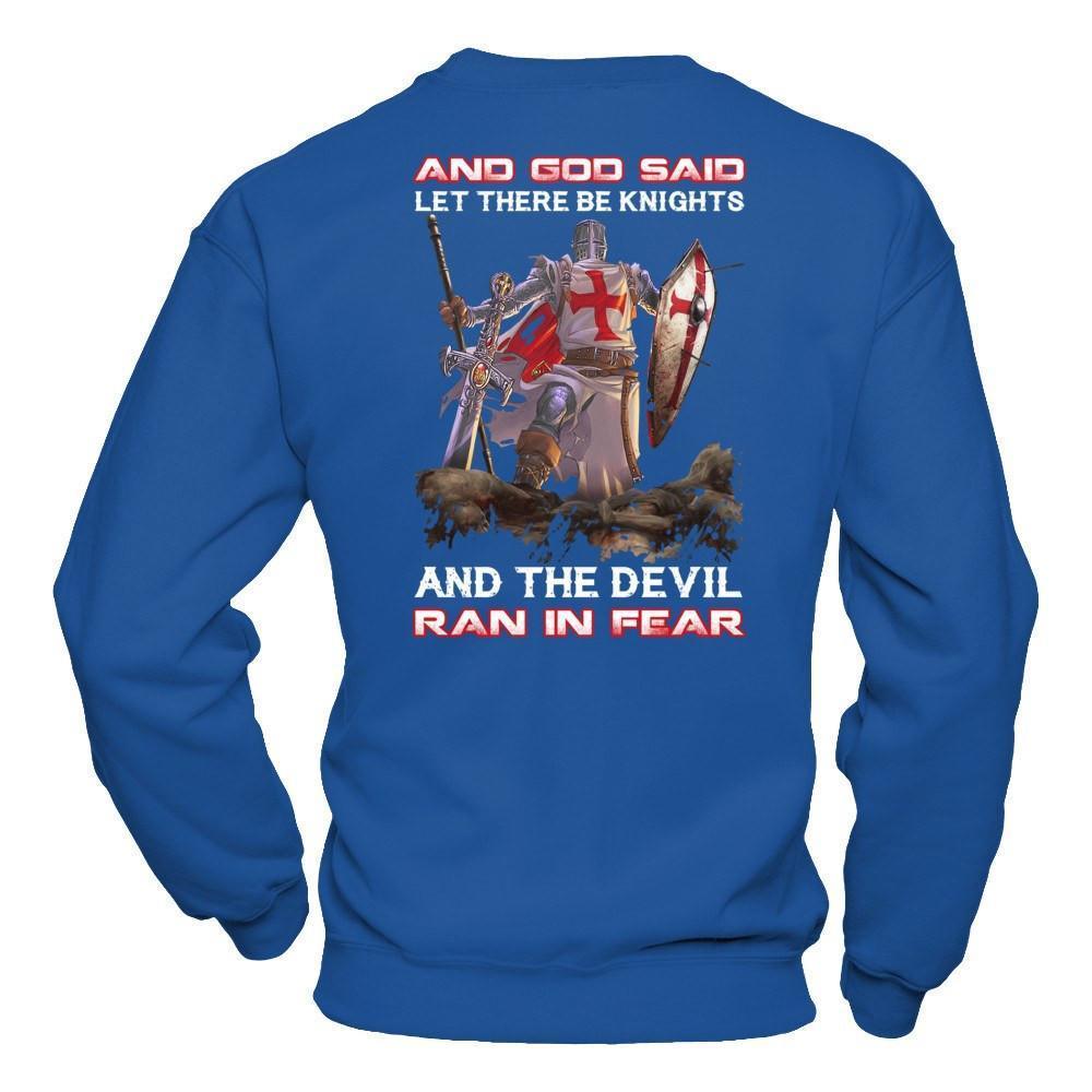Knight Templar And God Said Let There Be Knights And The Devil Ran In Fear-T-Shirt & Hoodie-Crewneck Sweatshirt-Royal