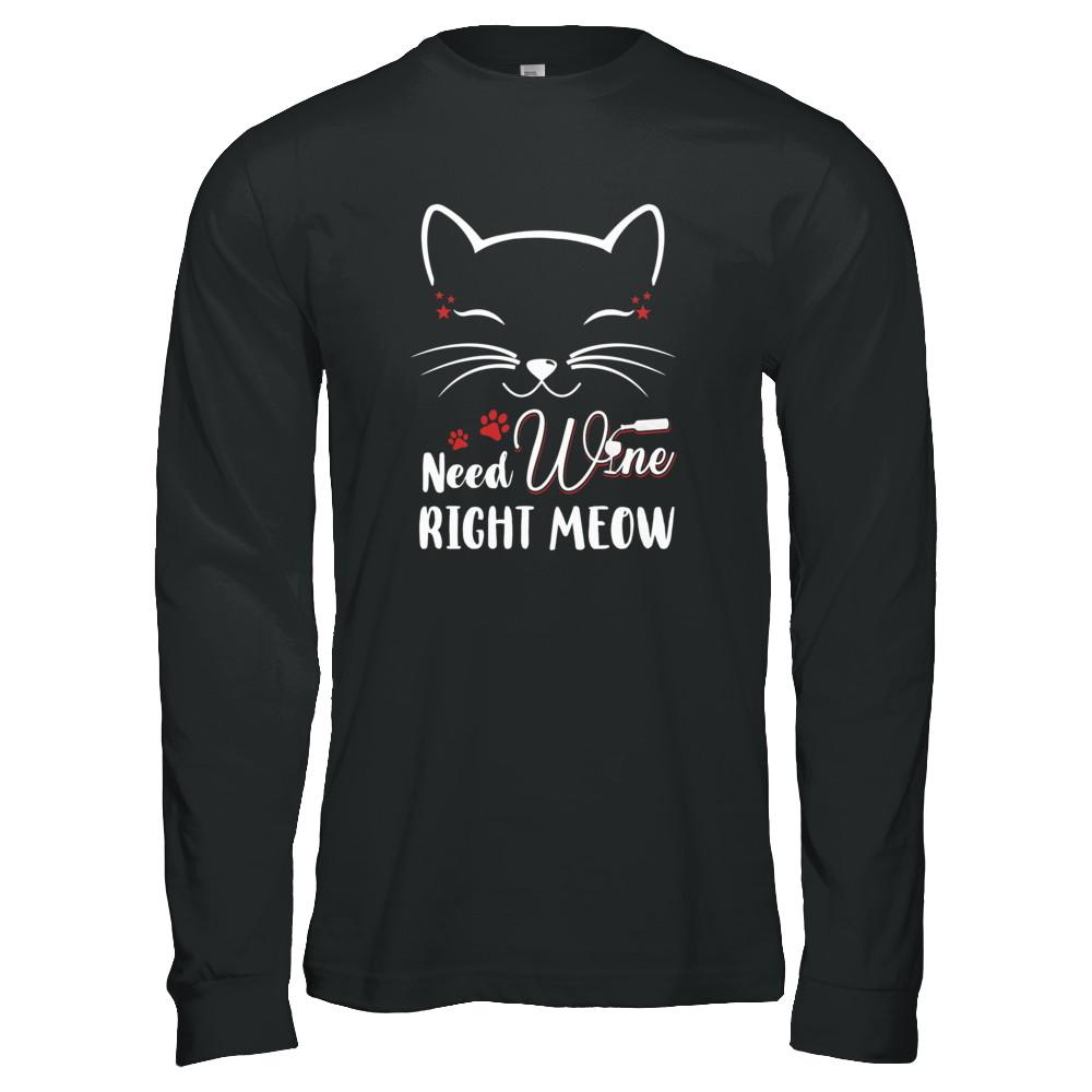 Wine Lover Need Wine Right Meow Cat Drinking Wine Gifts-T-Shirt & Tank Top-Long Sleeve T-Shirt-Black