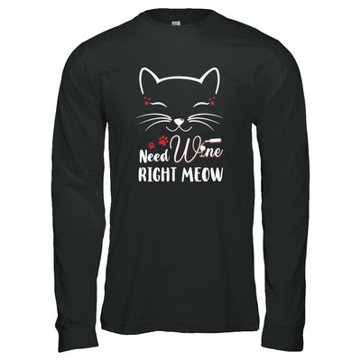 Wine Lover Need Wine Right Meow Cat Drinking Wine Gifts-T-Shirt & Tank Top-Long Sleeve T-Shirt-Black