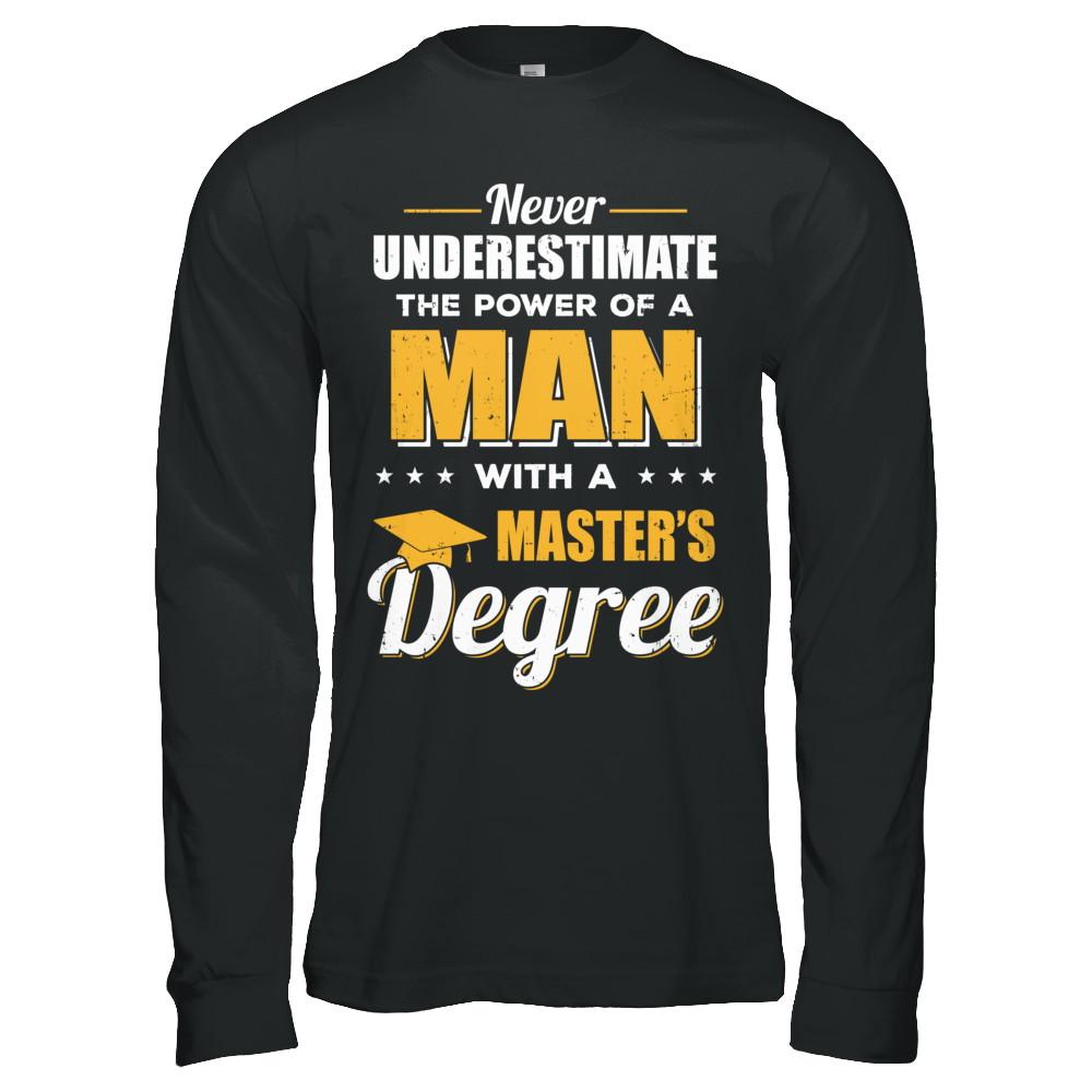 Funny Man With A Masters Degree Graduation Gift-T-Shirt & Hoodie-Long Sleeve T-Shirt-Black