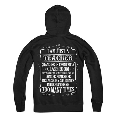 I'm Just A Teacher Standing In Front Of A Classroom-T-Shirt & Hoodie-Pullover Hoodie-Black