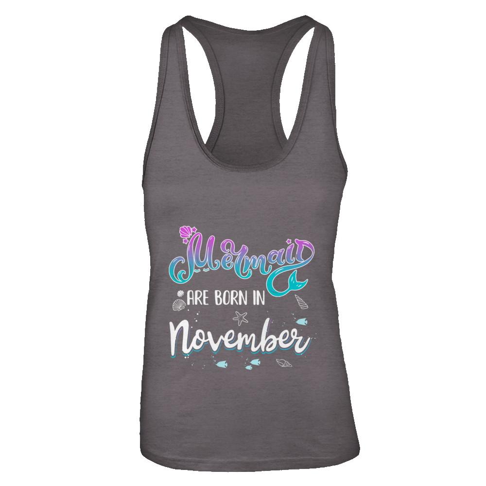 Mermaids Are Born In November Birthday Girl Gift-T-Shirt & Tank Top-Women's Ideal Racerback Tank-Dark Grey