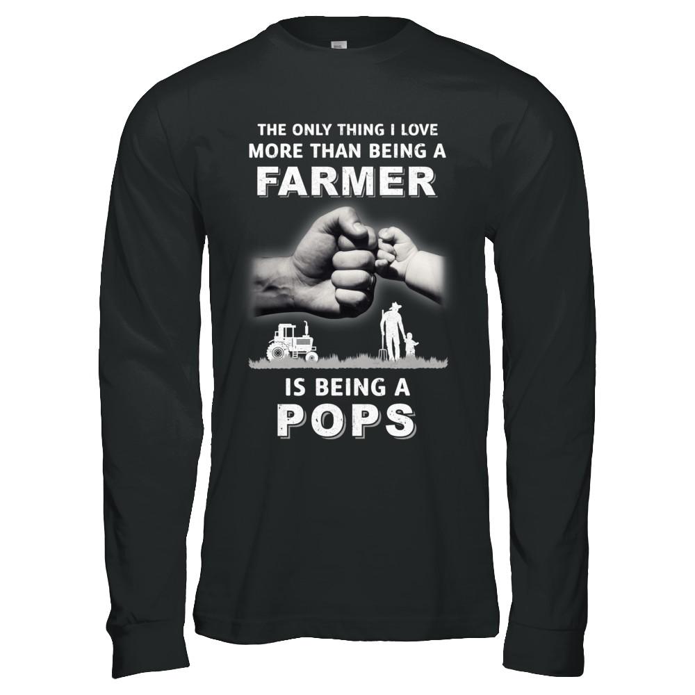 Love More Than Farmer Being A Pops Fathers Day-T-Shirt & Hoodie-Long Sleeve T-Shirt-Black