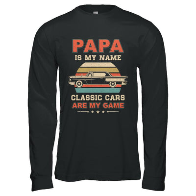 Vintage Papa Is My Name Class Cars Are My Game Fathers Day-T-Shirt & Hoodie-Long Sleeve T-Shirt-Black