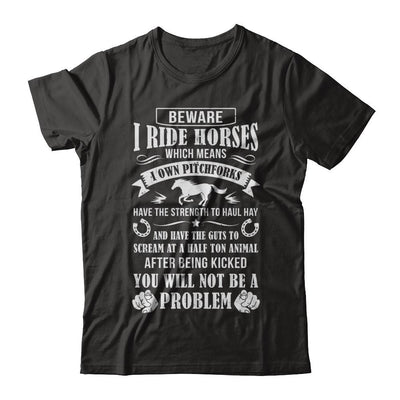 Horse Gifts Lovers Beware I Ride Horses-T-Shirt & Hoodie-Premium T-Shirt-Black