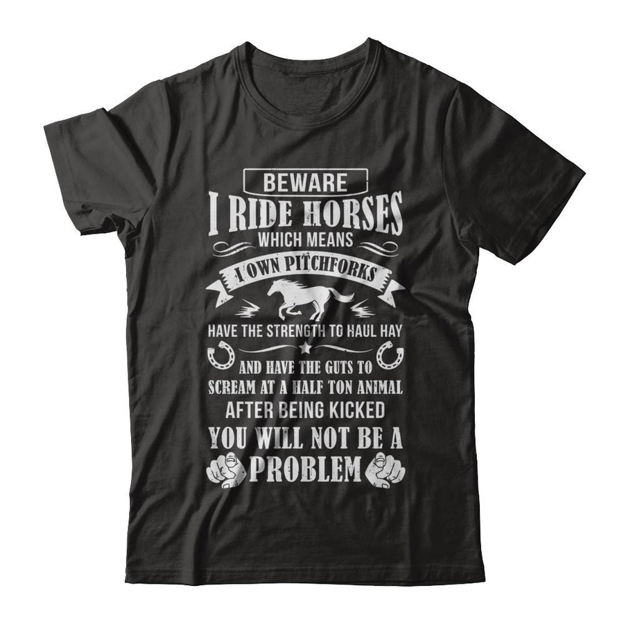 Horse Gifts Lovers Beware I Ride Horses-T-Shirt & Hoodie-Premium T-Shirt-Black