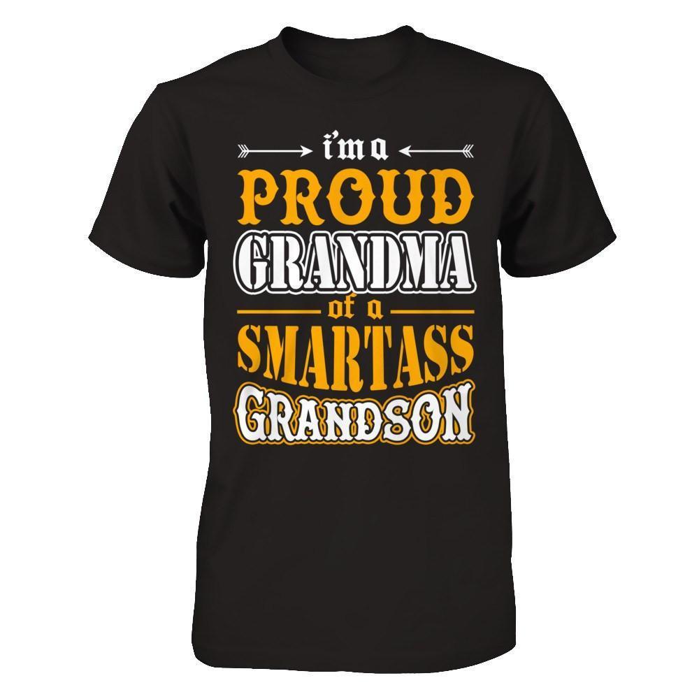 I'm A Proud Grandma Of A Smartass Grandson-T-Shirt & Hoodie-Premium T-Shirt-Black