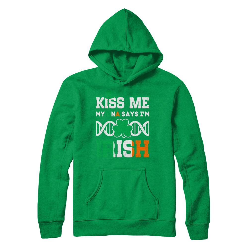 Kiss Me My DNA Says I'm Irish Patrick's Day-T-Shirt & Hoodie-Pullover Hoodie-Irish Green