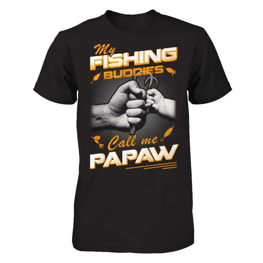 My Fishing Buddies Call Me Papaw-T-Shirt & Hoodie-Classic T-Shirt-Black