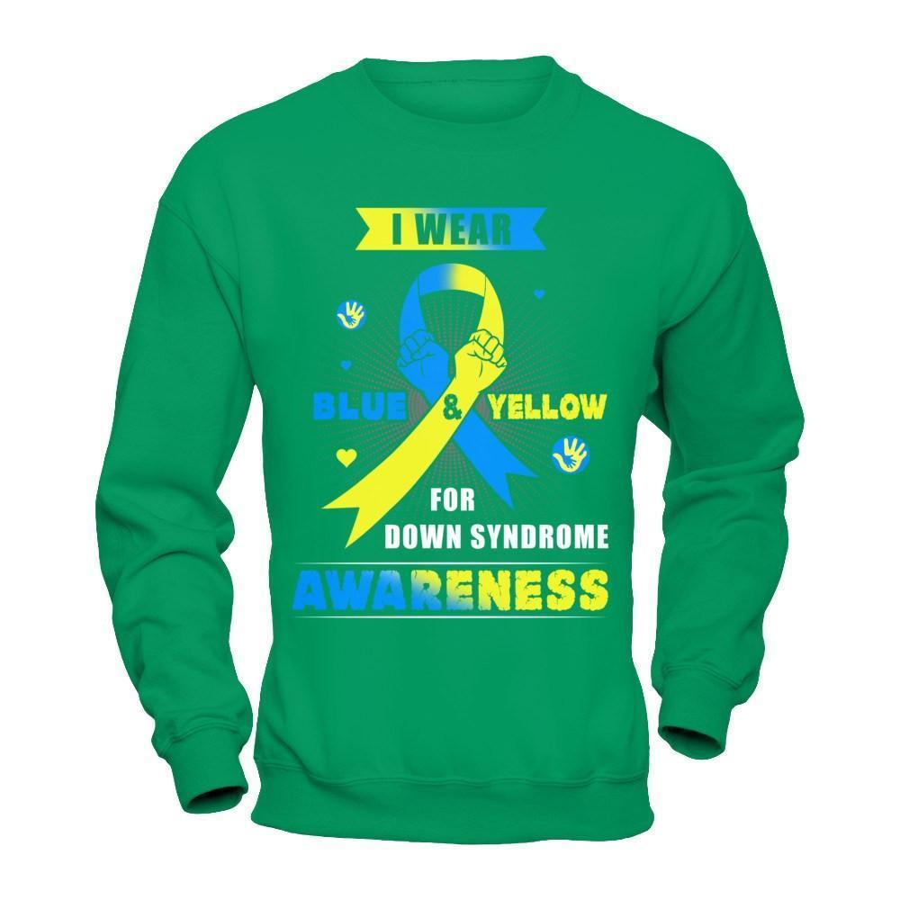 I Wear Blue And Yellow For Down Syndrome Awareness-T-Shirt & Hoodie-Crewneck Sweatshirt-Irish Green