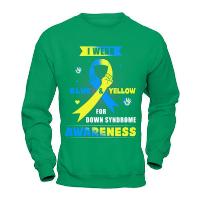 I Wear Blue And Yellow For Down Syndrome Awareness-T-Shirt & Hoodie-Crewneck Sweatshirt-Irish Green