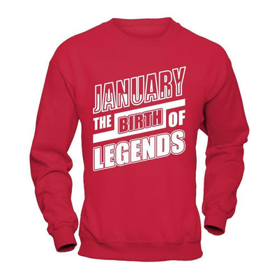 January The Birth Of Legends-T-Shirt & Hoodie-Crewneck Sweatshirt-Red