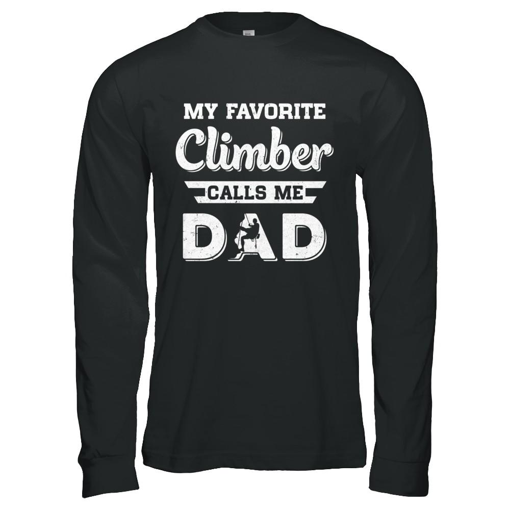 Rock Climbing My Favorite Climber Call Me Dad Fathers Day-T-Shirt & Hoodie-Long Sleeve T-Shirt-Black