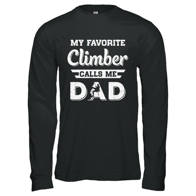 Rock Climbing My Favorite Climber Call Me Dad Fathers Day-T-Shirt & Hoodie-Long Sleeve T-Shirt-Black