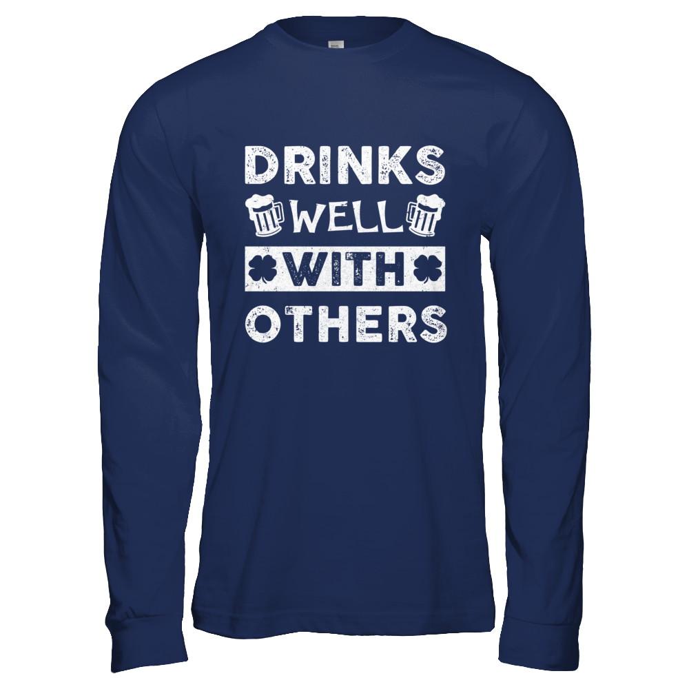 St Patricks Day Shirt Drinks Well With Others-T-Shirt & Hoodie-Long Sleeve T-Shirt-Navy