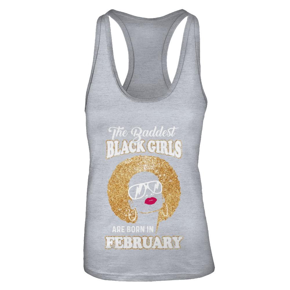 Baddest Black Girls Are Born In February Birthday-T-Shirt & Tank Top-Women's Ideal Racerback Tank-Heather Grey