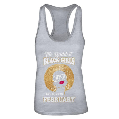 Baddest Black Girls Are Born In February Birthday-T-Shirt & Tank Top-Women's Ideal Racerback Tank-Heather Grey
