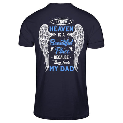 I Know Heaven Is A Beautiful Place Because They Have My Dad-T-Shirt & Hoodie-Premium T-Shirt-Midnight Navy