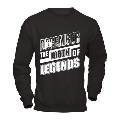 December The Birth Of Legends-T-Shirt & Hoodie-Crewneck Sweatshirt-Black