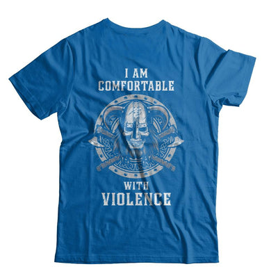 I Am Comfortable With Violence Valhalla Viking-T-Shirt & Hoodie-Classic T-Shirt-Royal