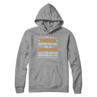 Gift Sister-In-Law From Brother-In-Law I'm A Proud Sister-In-Law Of Awesome Brother-In-Law-T-Shirt & Hoodie-Pullover Hoodie-Sport Grey