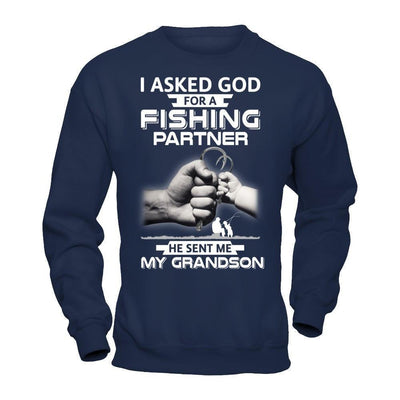 I Asked God For A Fishing Partner He Sent Me My Grandson-T-Shirt & Hoodie-Crewneck Sweatshirt-Navy