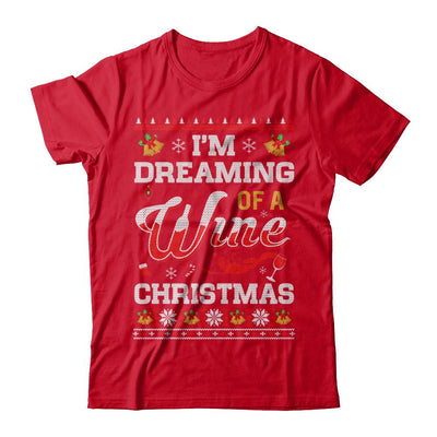 I'm Dreaming Of A Wine Christmas Ugly Sweater-T-Shirt & Sweatshirt-Premium T-Shirt-Red