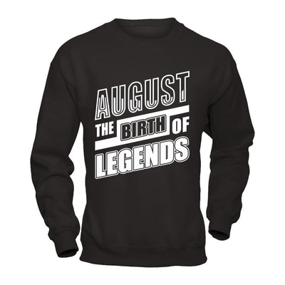 August The Birth Of Legends-T-Shirt & Hoodie-Crewneck Sweatshirt-Black