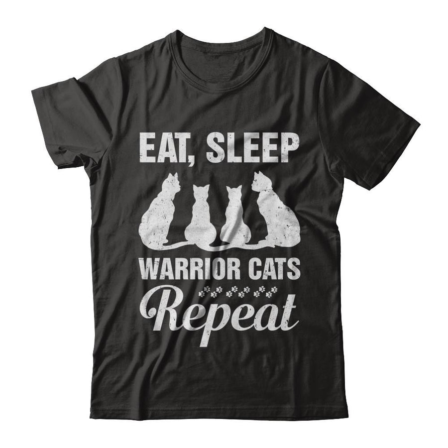 Eat Sleep Warrior Cats Repeat Funny Cat Mom Gifts-T-Shirt & Hoodie-Classic T-Shirt-Black