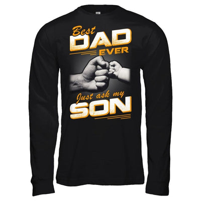 Best Dad Ever Just Ask My Son-T-Shirt & Hoodie-Long Sleeve T-Shirt-Black