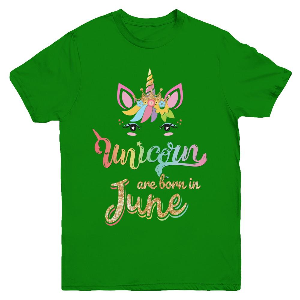 Cute Unicorns Are Born In June Birthday Gift Youth-Youth Shirt-Youth T-Shirt-Irish Green