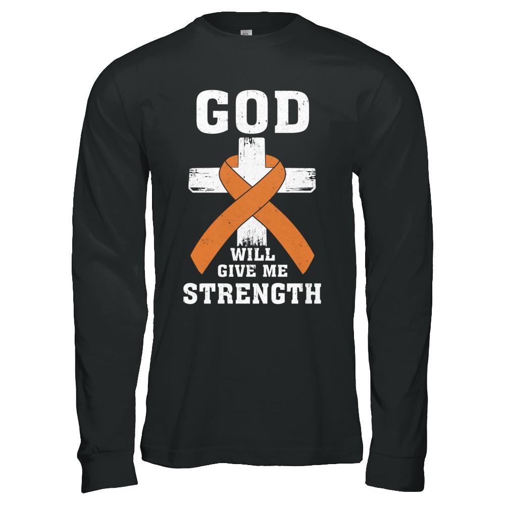 God Will Give Me Strength Orange Awareness Ribbon Gift-T-Shirt & Hoodie-Long Sleeve T-Shirt-Black