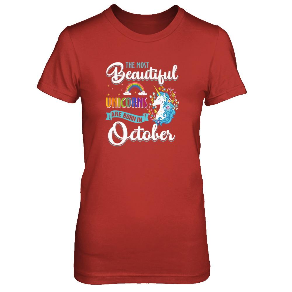 The Most Beautiful Unicorns Are Born In October Birthday-T-Shirt & Tank Top-Women's T-Shirt-Red