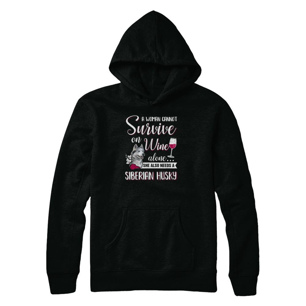 A Woman Can't Survive On Wine Alone Siberian Husky Dog-T-Shirt & Tank Top-Pullover Hoodie-Black