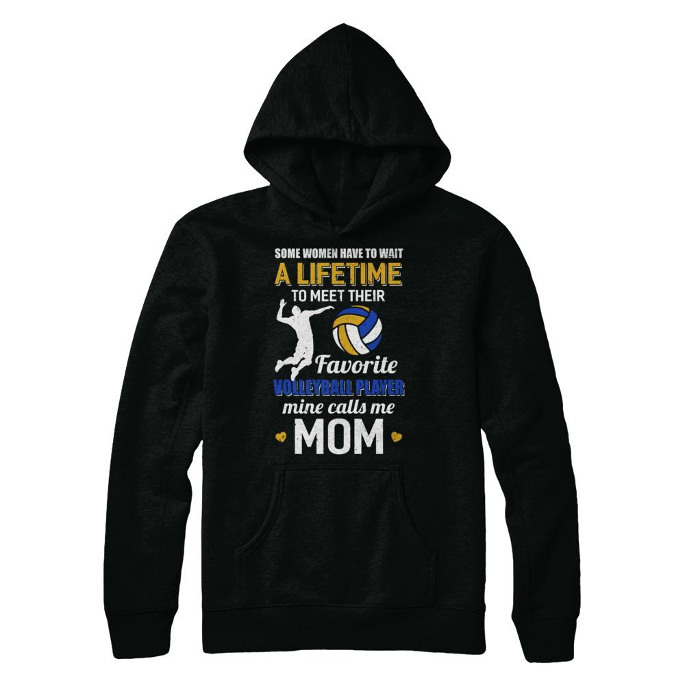 Funny My Favorite Volleyball Player Calls Me Mom-T-Shirt & Hoodie-