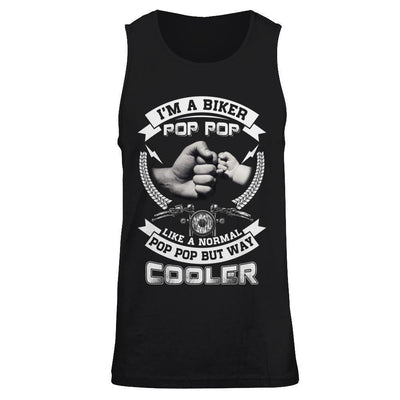 I'm A Biker Pop Pop Like A Normal Pop Pop But Way Cooler-T-Shirt & Hoodie-Unisex Tank-Black