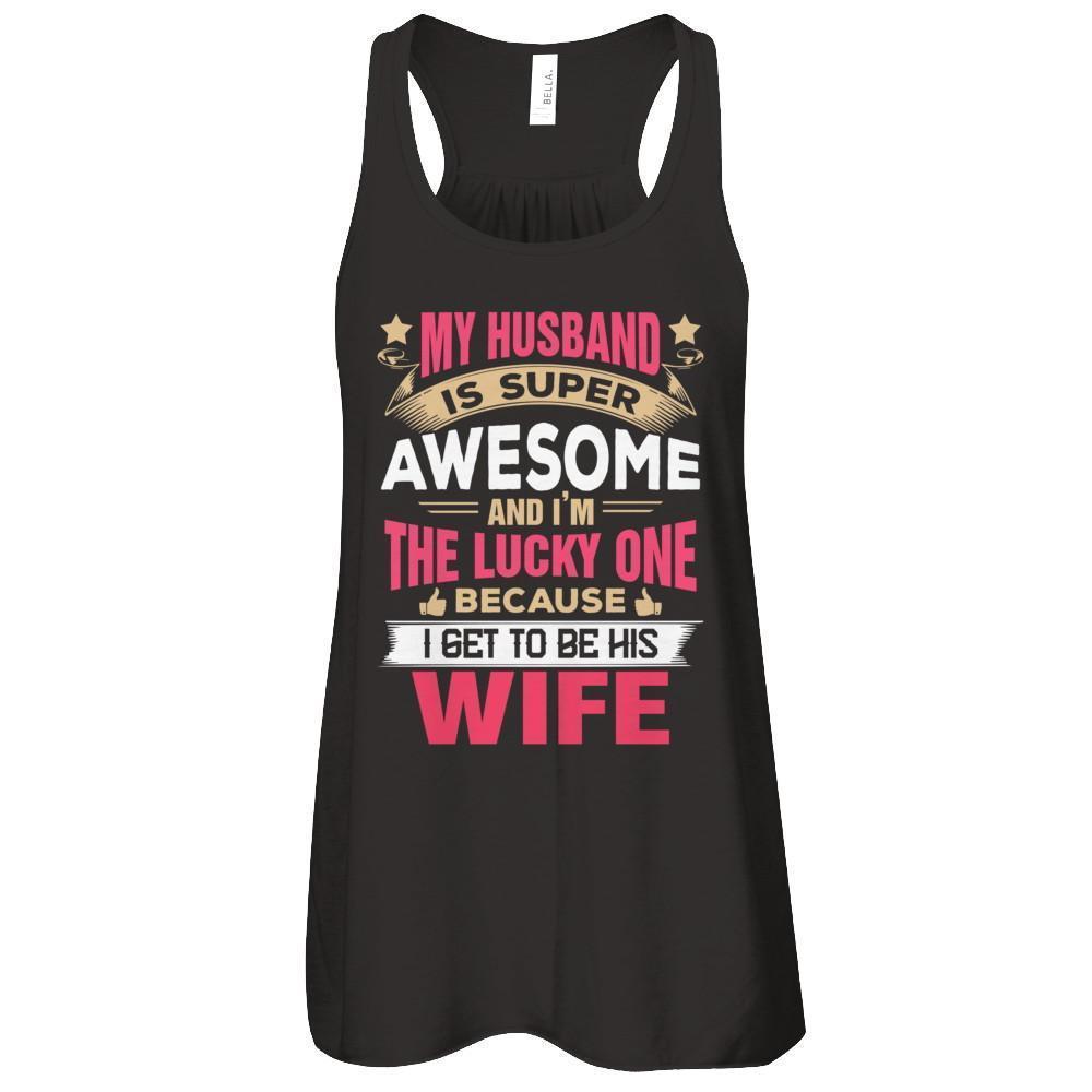 My Husband Is Super Awesome And I Am The Lucky One
