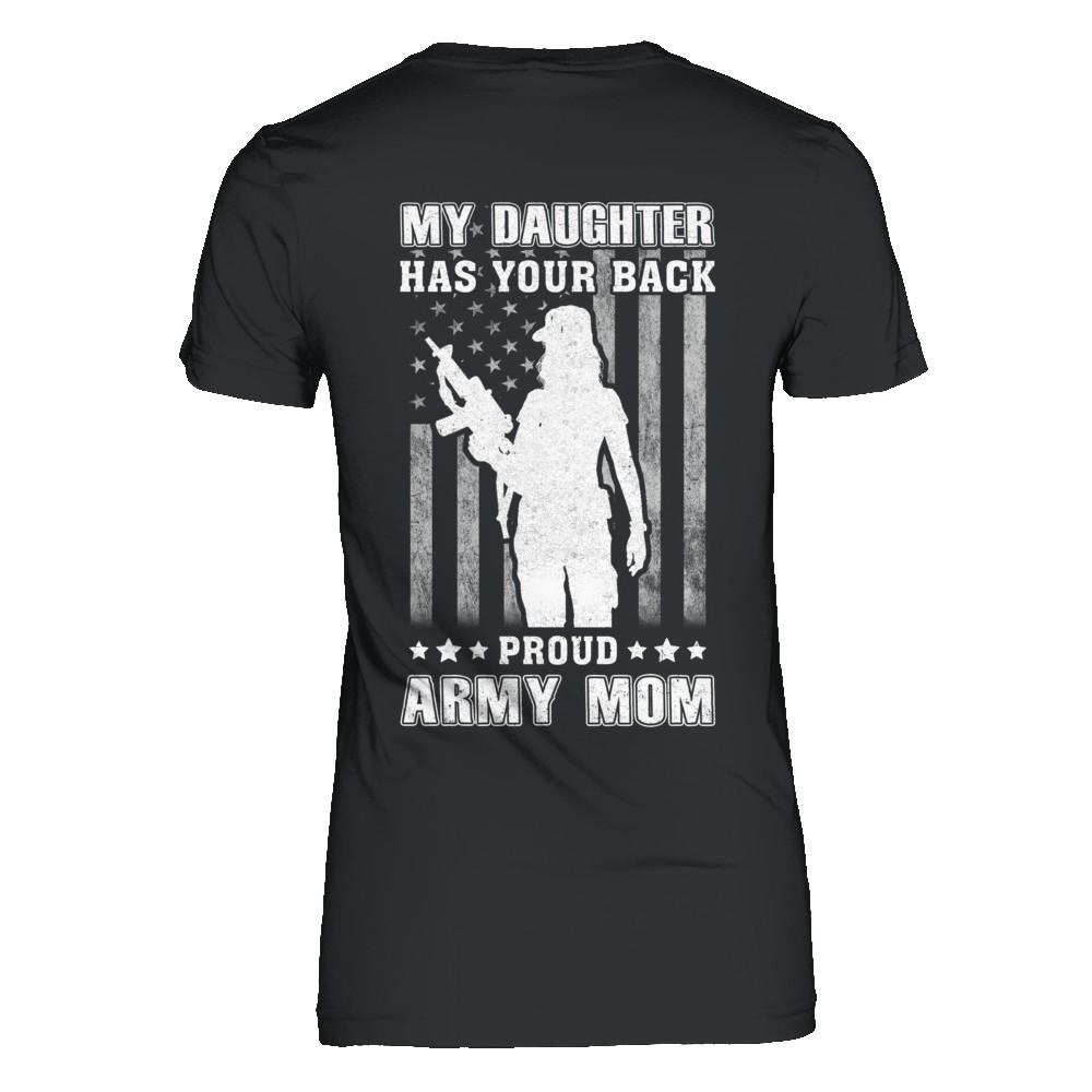 American Flag MY DAUGHTER HAS YOUR BACK PROUD ARMY MOM-T-Shirt & Hoodie-Women's T-Shirt-Black